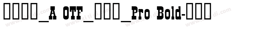 日语字库_A OTF_新丸ゴ_Pro Bold字体转换